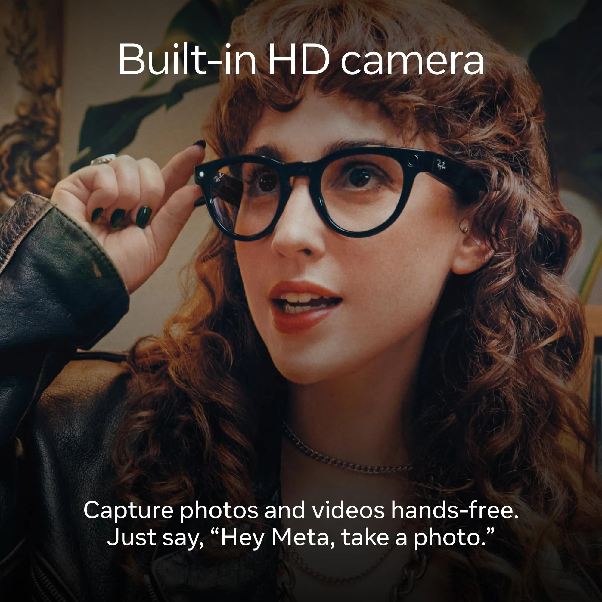 Ray-Ban Meta Glasses, Headliner